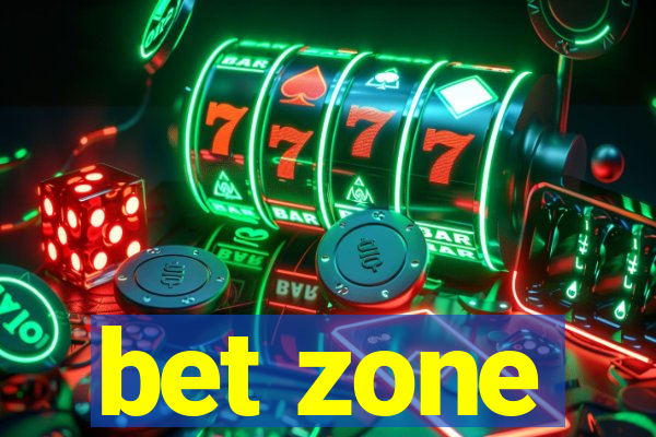 bet zone